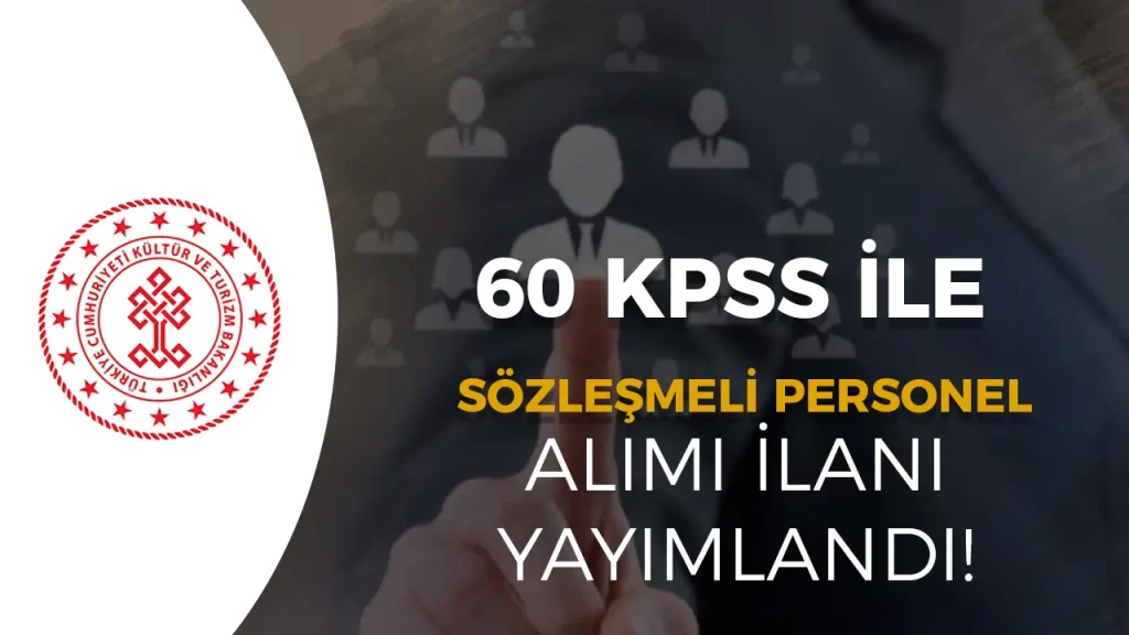 Kultur Bakanligi 60 KPSS Ile Destek Personeli Alacak Lise Mezunu
