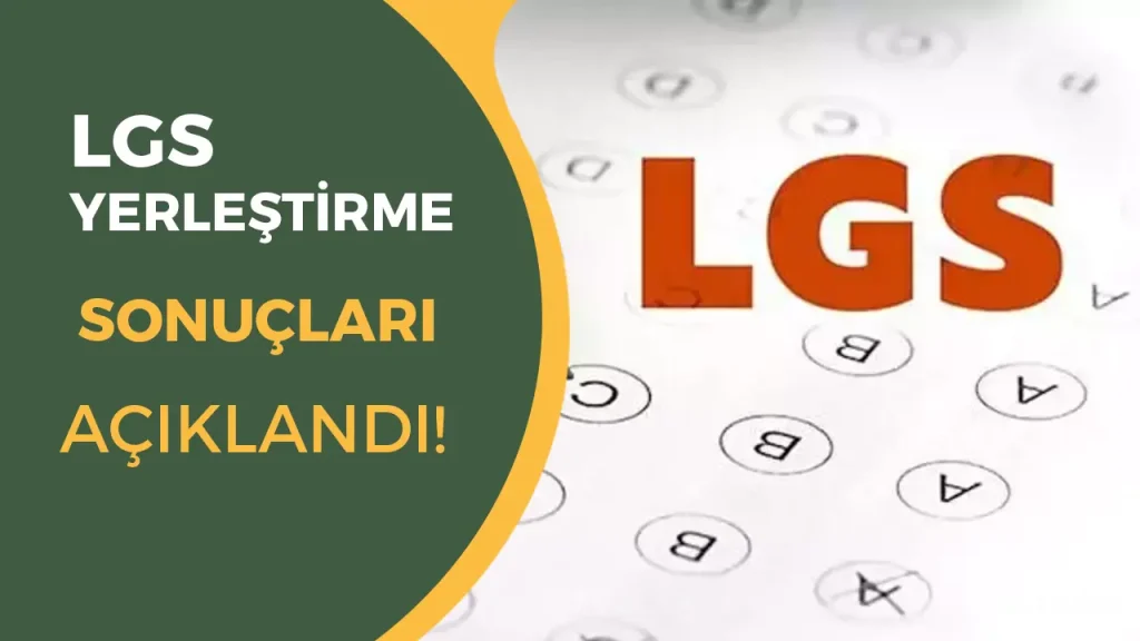 LGS Yerleştirme Sonuçları Açıklandı! İşte Saat ve Sorgulama Ekranı 2 LG SONUCLARI