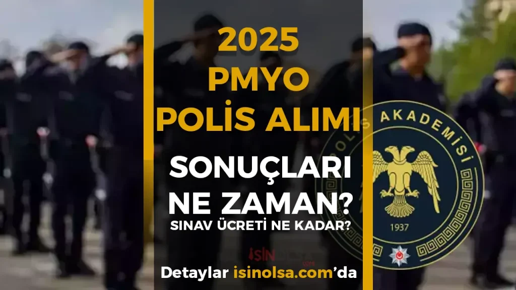 PMYO 2025 Ön Başvuru Sonuçları Ne Zaman? Sınav Ücreti Ne Kadar?