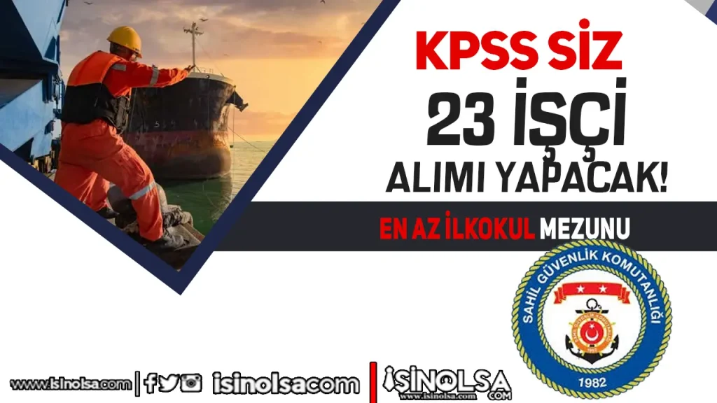 Sahil guvenlik 23 isci alimi ilani