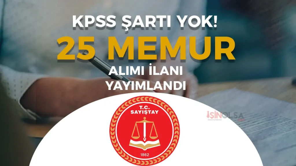 Sayıştay KPSS siz 25 Memur Alımı Yapacak ( Denetçi Yardımcısı )