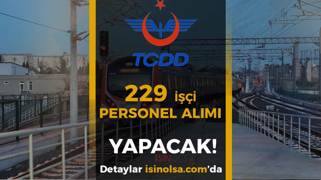 TCDD 229 ISCI PERSONEL ALIMI