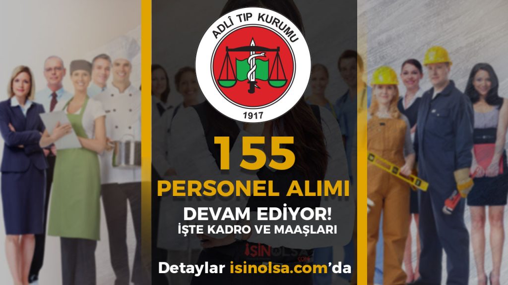 adli tip kurumu 155 personel alimi 1