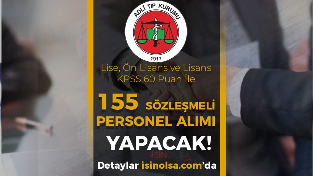 adli tip kurumu 155 personel alimi