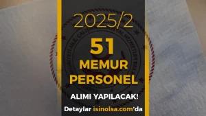 ASHB 51 Memur Alımı 2025/2 ( 2828 Sayılı Kanun İle )