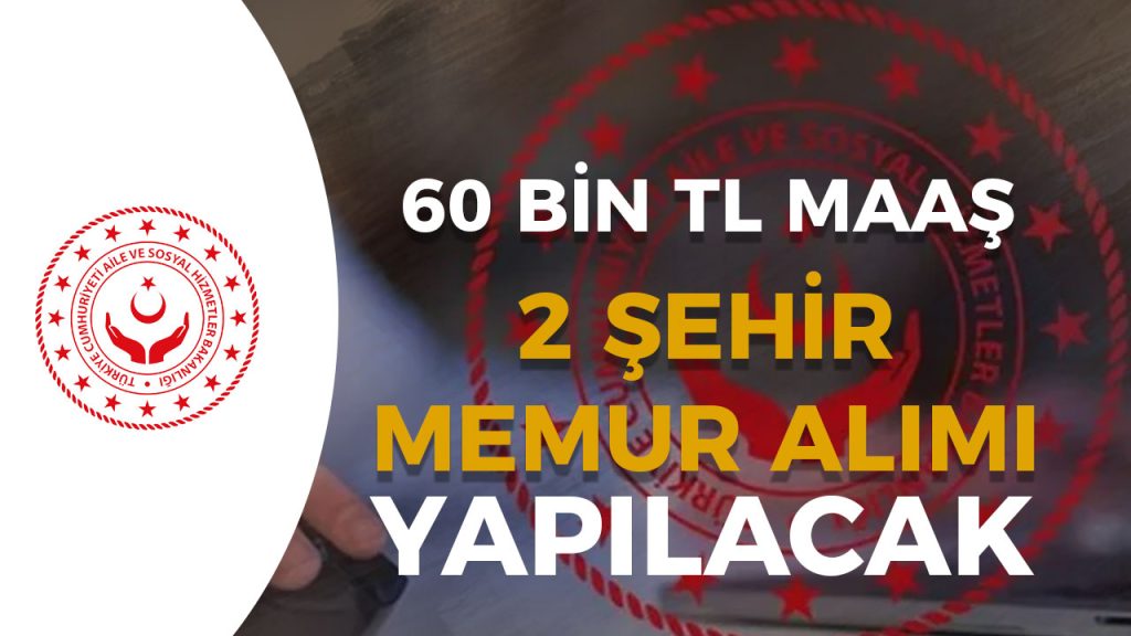 ASHB 60 Bin TL Maas Ile 2 Sehir Sosyal Yardim ve Inceleme Gorevlisi Aliniyor