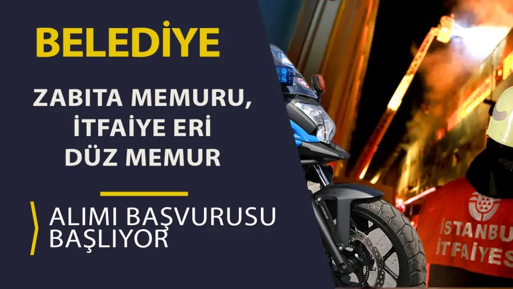 Belediye Zabıta, İtfaiye Eri ve Düz Memur Alımı! En Az Lise Mezunu ( Pazarağaç Belediyesi )
