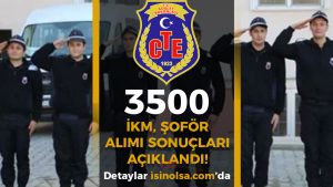 CTE 2025: 3500 Personel Alımı Sonuçları Açıklandı! Boy-Kilo Ölçümü ve Sınav Tarihleri  Duyuruldu