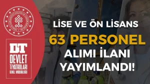 Devlet Tiyatroları 63 Personel Alımı Yapacak! Başvurular Başladı!