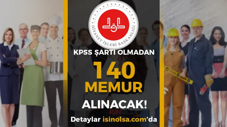 Diyanet ( DİB ) 140 Memur Alımı Yapacak( 2828 Sayılı Kanun İle )