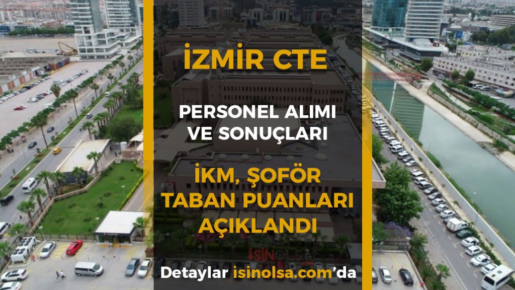 IZMIR CTE PERSONEL SONUCLARI