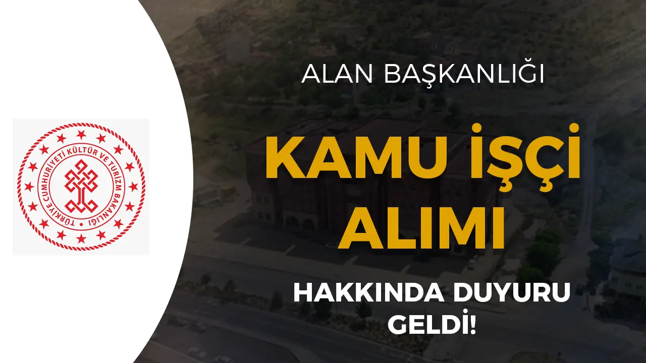 Kapadokya Alan Başkanlığı 20 Sürekli İşçi Alımı Hakkında Duyuru!