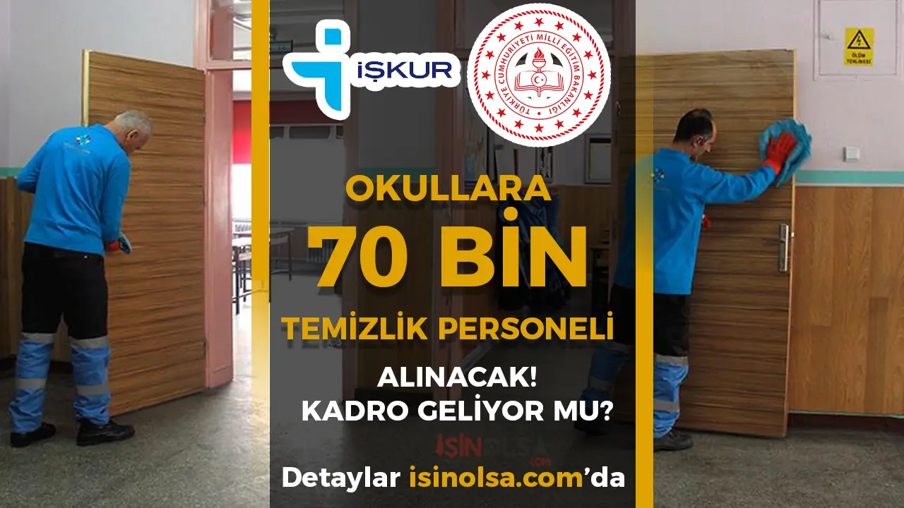 MEB Okullara 70 Bin TYP Temizlik Personeli Alımı Yapacak! İşçilere Kadro Geliyor