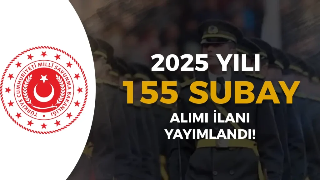 MSB 2025 Yılı 155 Tabip, Diş Tabibi ve Beden Eğitimi Öğretmeni Subay Alımı Kılavuzu Yayımlandı! 1 MSB 2025 Yılı 155 Tabip, Diş Tabibi ve Beden Eğitimi Öğretmeni Subay Alımı Kılavuzu Yayımlandı!