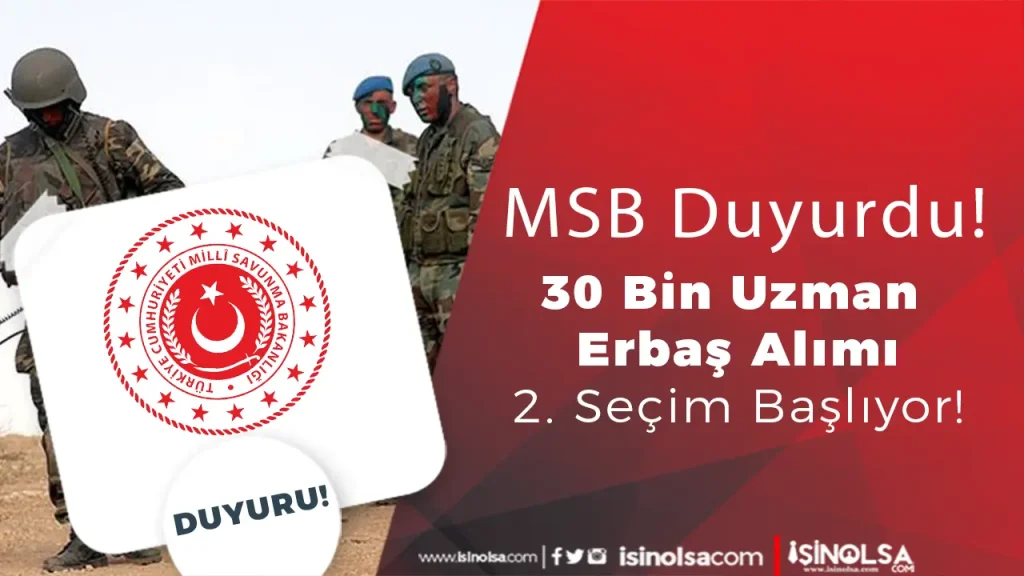 MSB 2025/3 Dönem Teknik Sınıf 30 Bin Uzman Erbaş Alımı 2. Seçim Aşamaları Başlıyor! 1 MSB 2025/3 Dönem Teknik Sınıf 30 Bin Uzman Erbaş Alımı 2. Seçim Aşamaları Başlıyor!