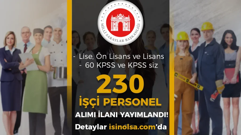 Milli Saraylar 230 Personel Alacak! 163 Sözleşmeli ve 67 Sürekli İşçi Alımı Başvuruları Başladı 1 Milli Saraylar 230 Personel Alacak! 163 Sözleşmeli ve 67 Sürekli İşçi Alımı Başvuruları Başladı