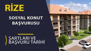 Rize TOKİ Sosyal Konut Başvuruları 2026: 2+1 ve 3+1 Daire Detayları