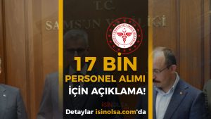 Sağlık Bakanı Açıkladı: 17 Bin Personel Alımı Hazırlanıyor!