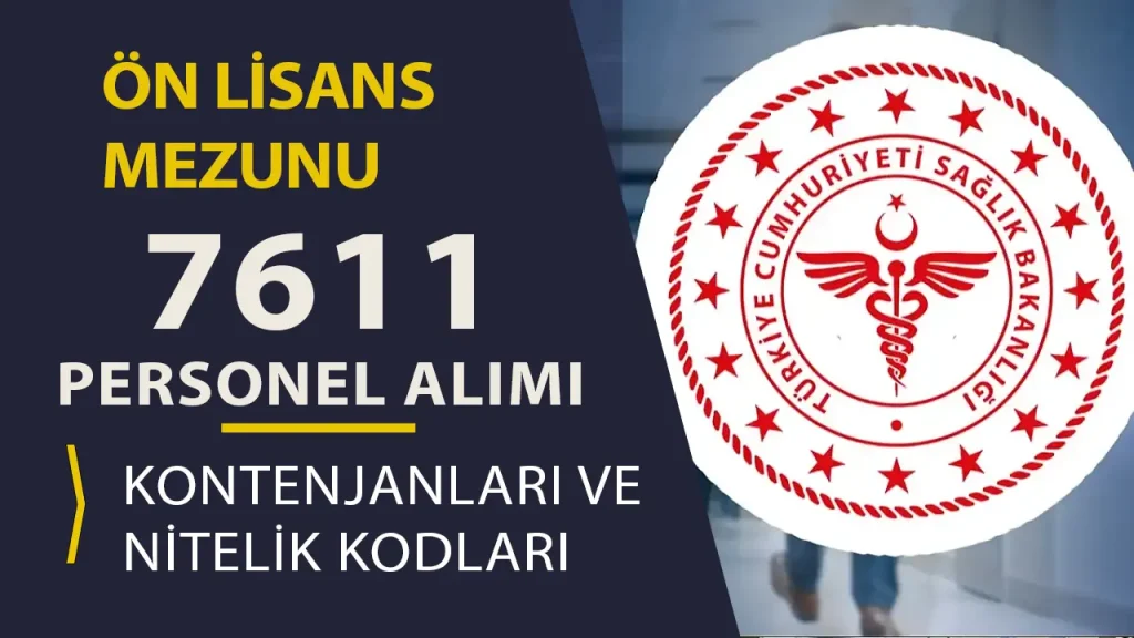 Sağlık Bakanlığı 7611 Lisans Mezunu Personel Alımı Kontenjan ve Nitelik Kodu ( KPSS 2025/5 )