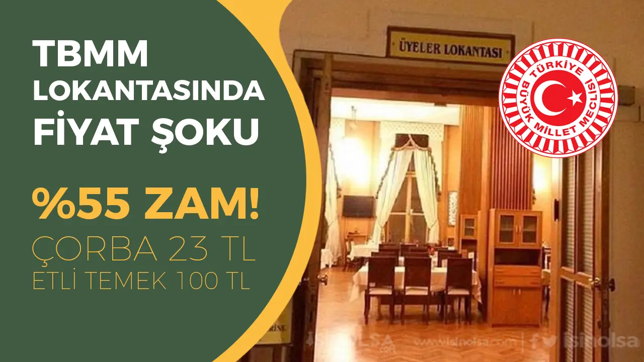 TBMM Lokantasında Fiyat Şoku: Yemek Ücretlerine Yüzde 55 Zam