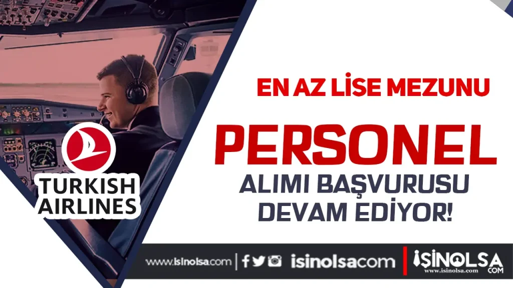 THY Lise Mezunu Personel Alimi 2025 KadinErkek Sartlar ve Basvuru Ekrani