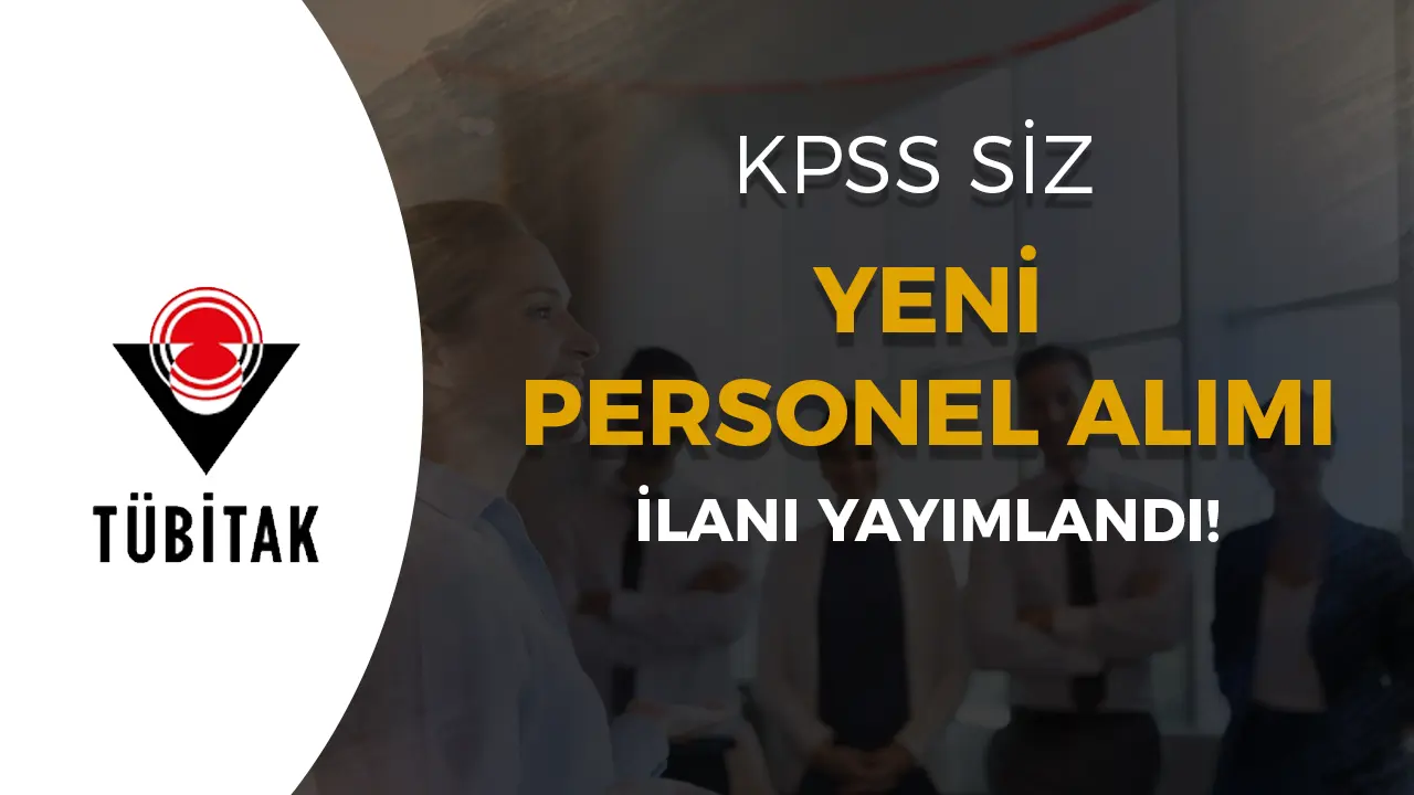 TÜBİTAK’tan Gemici ve İşyeri Hekimi Alımı! Başvurular Başladı