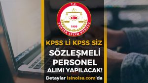 YSK Yüksek Maaş İle Personel Alımı Yapacak! KPSS li KPSS siz