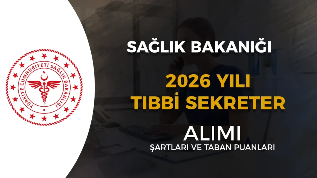 saglik bakanligi tibbi sekreter alimi