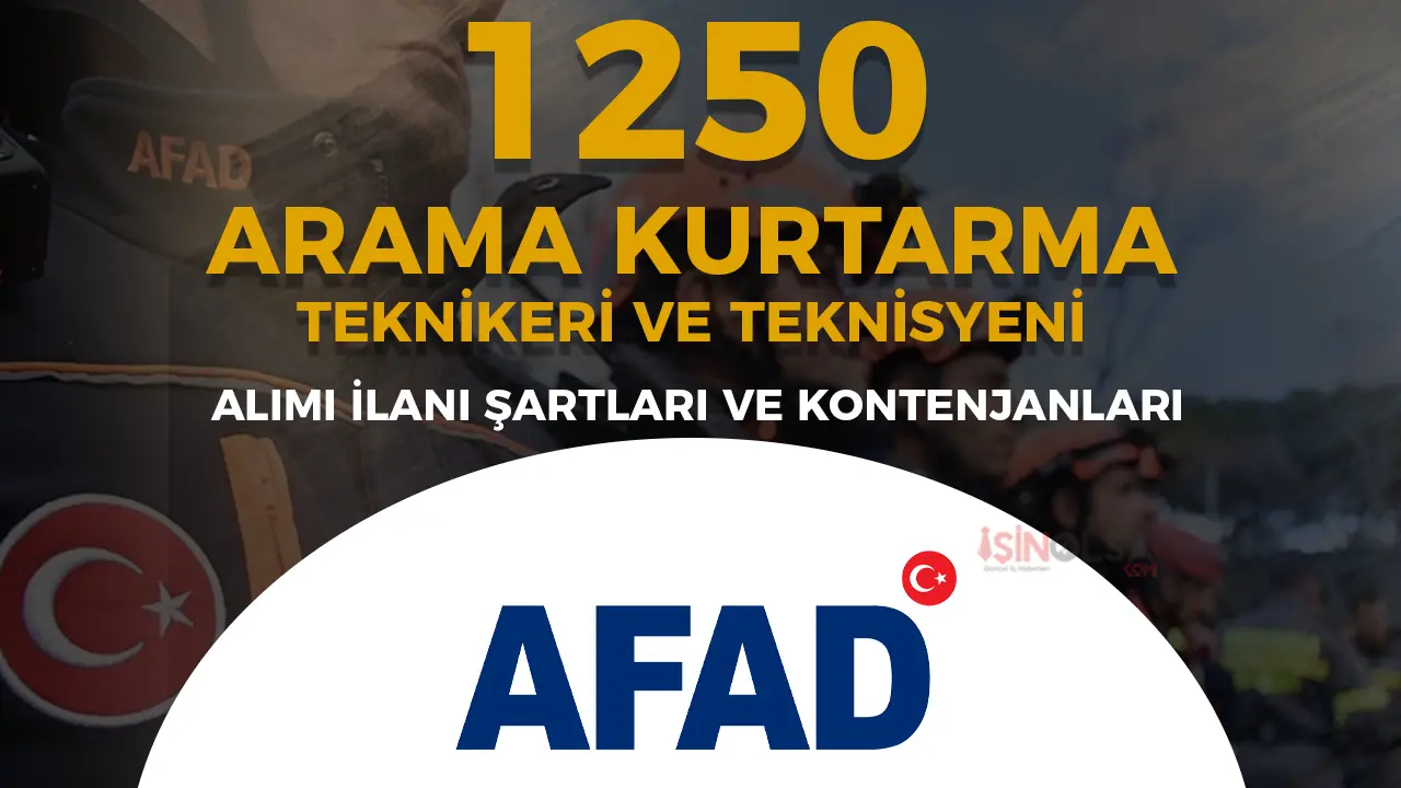 AFAD 1250 Arama Kurtarma Teknikeri ve Teknisyeni Alımı Yapacak!