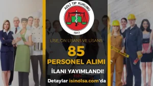 ATK 85 Sözleşmeli Personel Alımı İlanı 2025! Lise, Ön Lisans ve Lisans