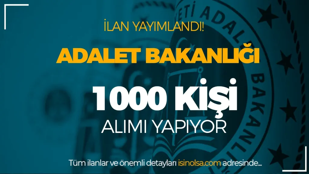 Adalet Bakanlığı 1000 Hakim ve Savcı Yardımcısı Alımı İlanı Yayımlandı!