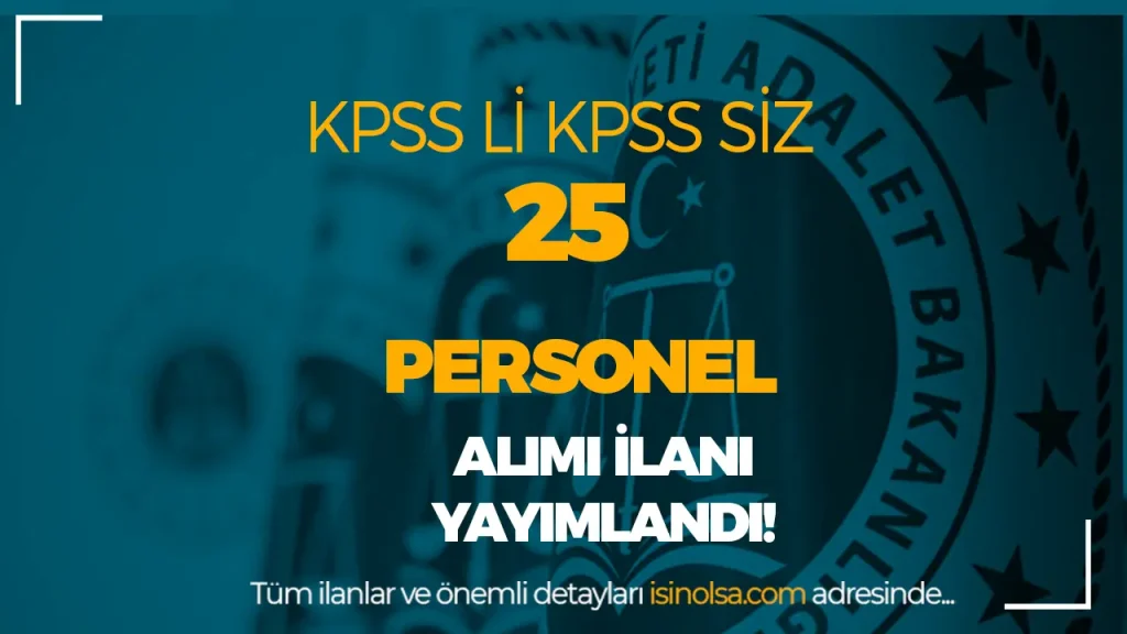 Adalet Bakanlığı 25 Sözleşmeli Personel Alacak! KPSS li KPSS Siz 1 Adalet Bakanlığı 25 Sözleşmeli Personel Alacak! KPSS li KPSS Siz