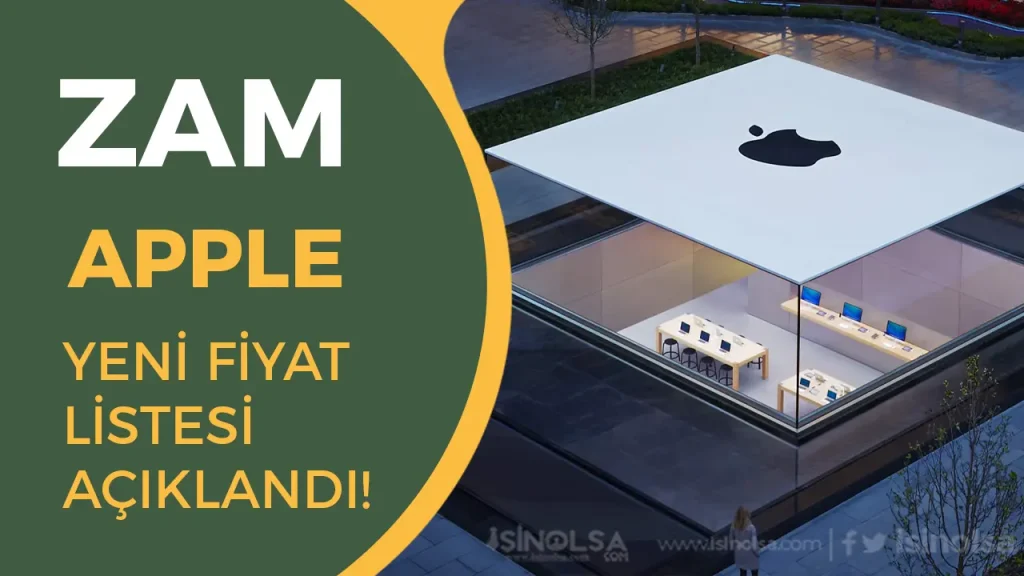 Apple Türkiye’de Fiyatlara Zam! İşte Yeni Fiyat Listesi
