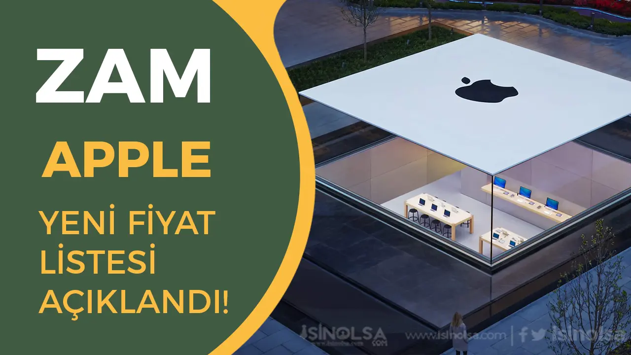 Apple Türkiye’de Fiyatlara Zam! İşte Yeni Fiyat Listesi