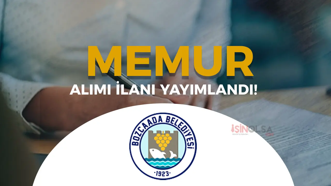 Bozcaada Belediyesi 3 Alanda Memur Alımı Yapacak!