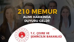 Çevre Bakanlığı 210 Memur Alımı Hakkında Duyuru Geldi!