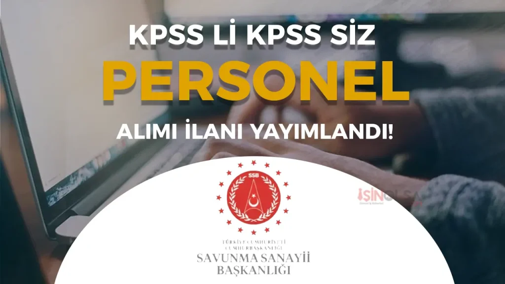 Cumhurbaşkanlığı SSB Bilişim Personeli Alımı Yapacak!
