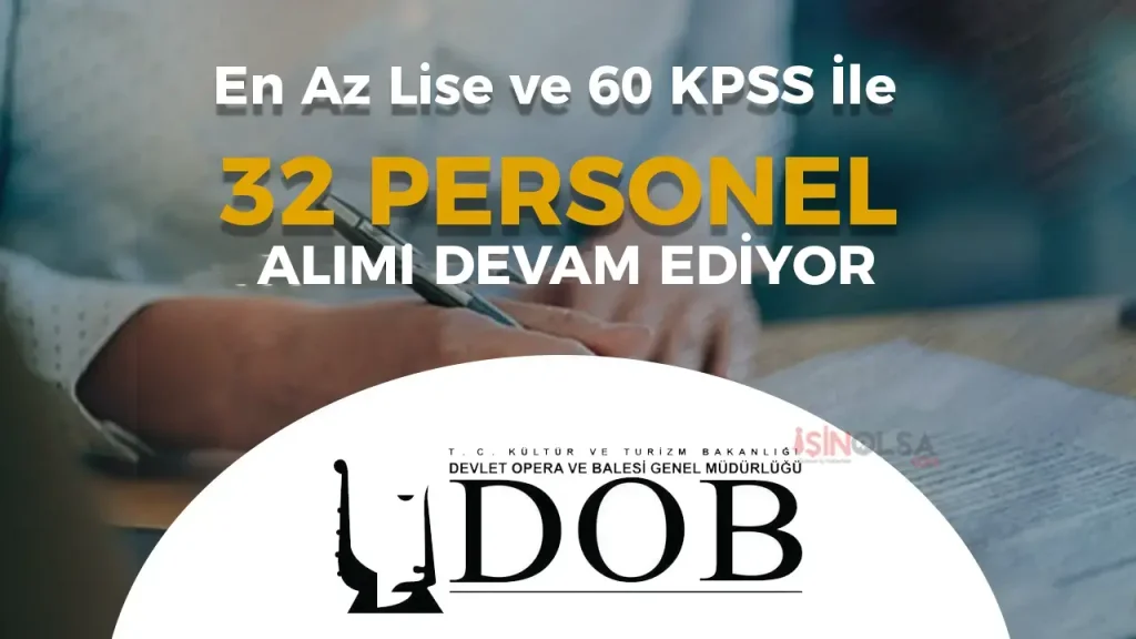 DOB 6 Sehir 32 Sozlesmeli Personel Alacak