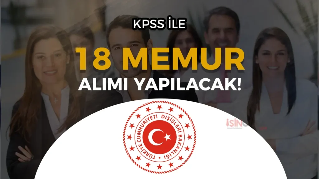 Disisleri Bakanligi AB 18 Memur Alimi Yapacak