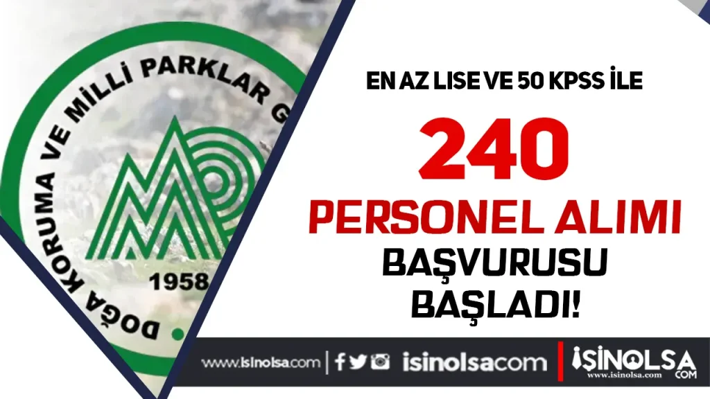 Doğa Koruma ve Milli Parklar 240 Personel Alımı Başladı!