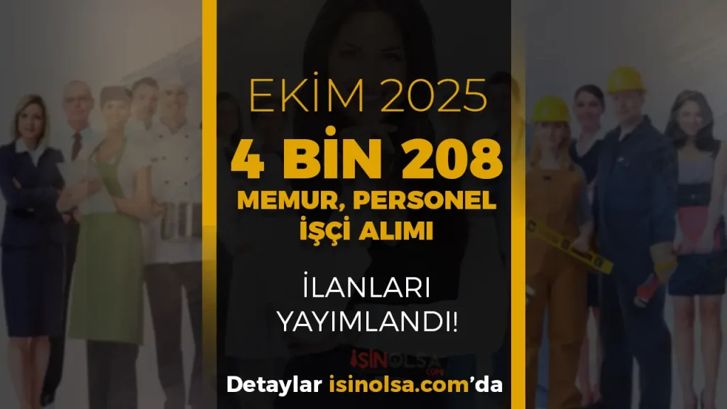 Ekim Ayı Kamuya 4 Bin 208 Memur Personel Alımı İlanları Güncellendi!
