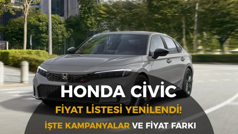 Honda Civic 2025 Ekim Fiyat Listesi Açıklandı: Sedan ve Hatchback Farkı ile Kampanya Detayları!