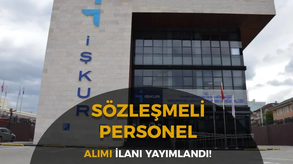 İŞKUR 8 Sözleşmeli Personel Alacak! KPSS li KPSS siz