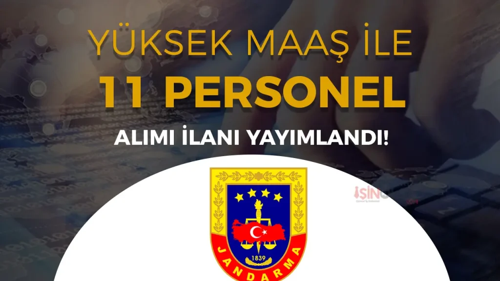 Jandarma 11 Sözleşmeli Personel Alımı Yapacak! 2 Jandarma 11 Sözleşmeli Personel Alımı Yapacak!