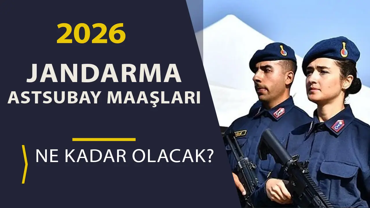Jandarma Astsubay Maaşları 2026: Zamlı Rütbe Rütbe Maaş Tablosu, Ek Ödemeler ve Doğu Görev Farkı