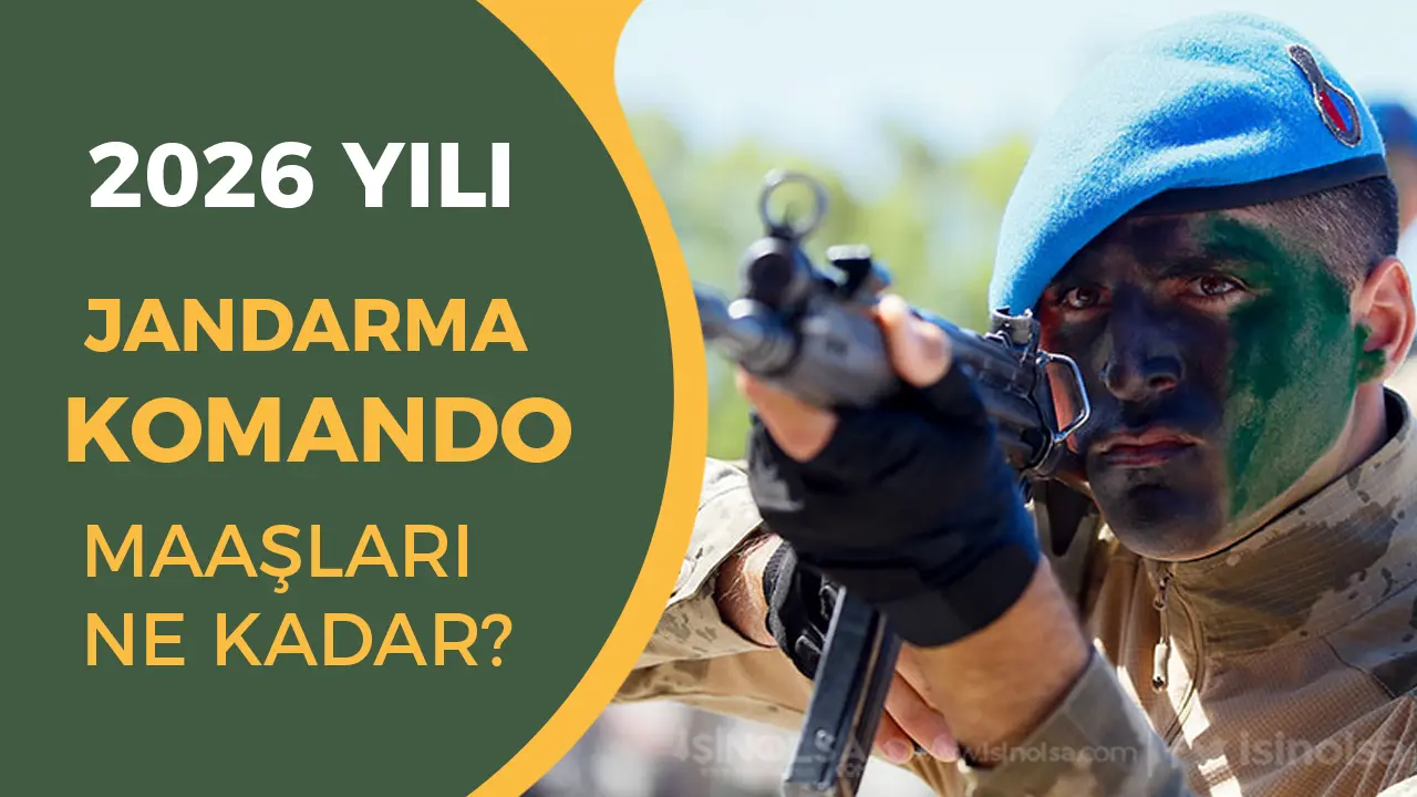 Jandarma Komando Maaşları 2026: Zamlı Maaş Tablosu, Doğu Görev Tazminatı ve Ek Ödemeler