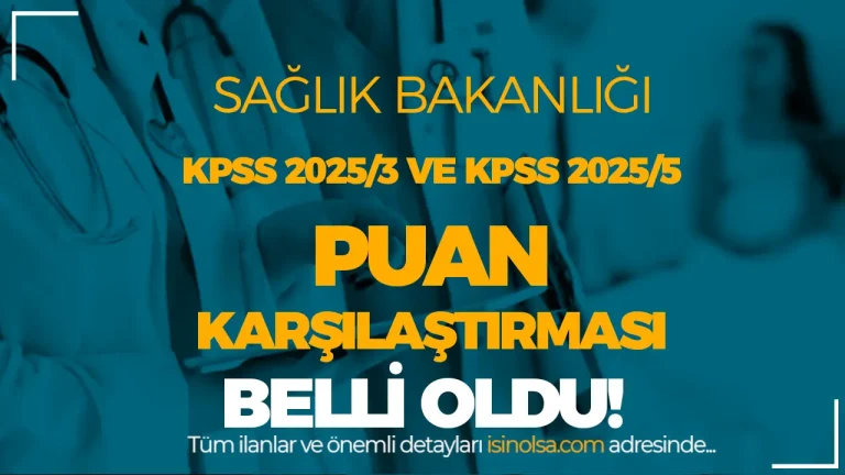 KPSS 2025/5 ve 2025/4 Sağlık Bakanlığı Taban Puan Karşılaştırması!