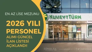 Kuveyt Türk Katılım Bankası 2026 Yılı Personel Alımı İş İlanları ve Şartları Belli Oldu