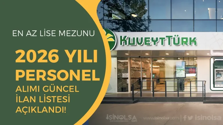 Kuveyt Türk Katılım Bankası 2026 Yılı Personel Alımı İş İlanları ve Şartları Belli Oldu