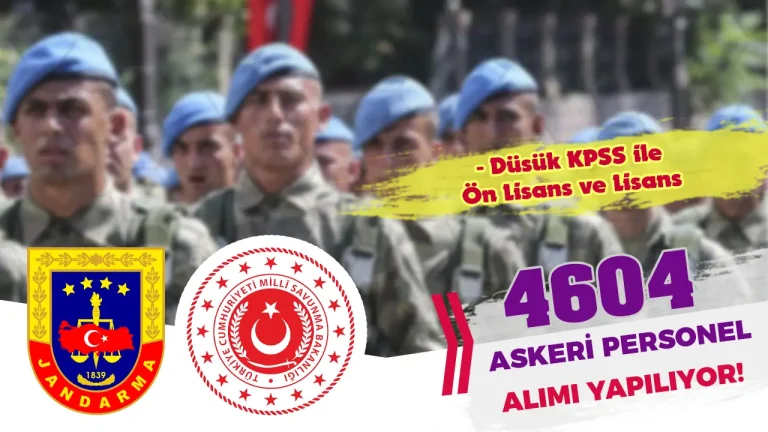 MSB ve Jandarma 4604 Askeri Personel ( Subay ve Astsubay ) Alımı Yapıyor